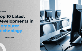 Top 10 Latest Developments in Computer Technology