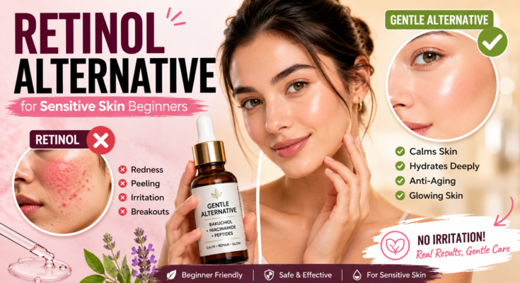 Retinol Alternative for Sensitive Skin Beginners