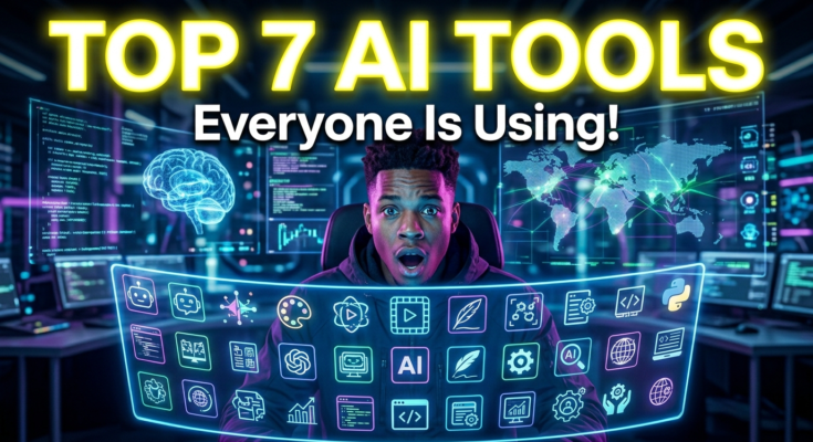 Top 7 AI Tools Everyone Is Using Right Now